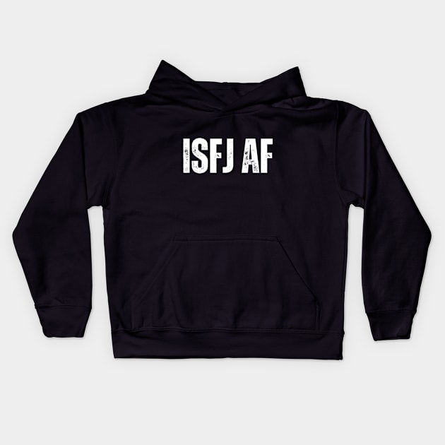 ISFJ AF Kids Hoodie by Arnsugr